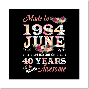 June Flower Made In 1984 40 Years Of Being Awesome Posters and Art